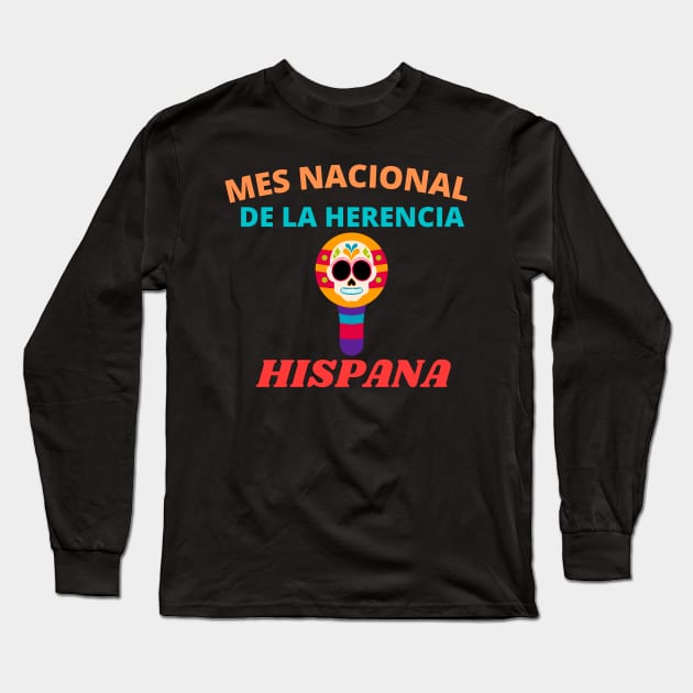 Mes Nacional De La Herencia Hispana - Latino Hispanic Heritage Month Spain Latina Skull Long Sleeve T-Shirt by WassilArt